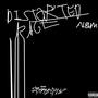 DISTORTED RAGE ALBUM (Explicit)