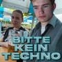 Bitte kein Techno