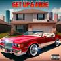 Get Up & Ride (Explicit)