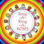 Ring A Ring A Roses