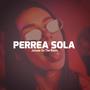 Perrea Sola