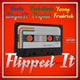 Flipped It (feat. VanteSlayedIt, Pocketbook Prophet & Young Fredrick) [Explicit]