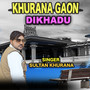 Khurana Gaon Dikhadu