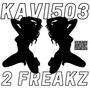 2 Freakz (Explicit)