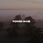 Power in Me