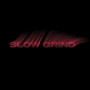 Slow Grind