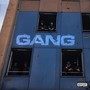 Gang (Explicit)