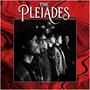 The PLEIADES (Explicit)