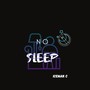 No Sleep (Explicit)