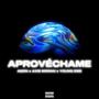 Aprovechame (Explicit)