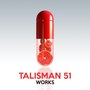 Talisman 51 Works