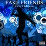Fake Friends (feat. KB Nene) [Explicit]