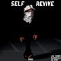 Self Revive (Explicit)
