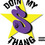 Doin' My Thang (Explicit)