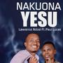 NAKUONA YESU (feat. Paul Lucas)