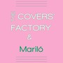 The Covers’ Factory & Mariló