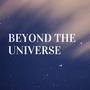 Beyond the Universe