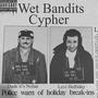 Wet Bandits Cypher (feat. Levi Holliday) [Explicit]