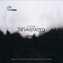 Devastated - Ep