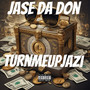 Turnmeupjazi (Explicit)