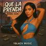 Que la Prenda (feat. Robel Don) [Explicit]