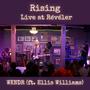 Rising - Live at Révéler Experiences (feat. Ellis Williams) [Live]