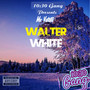 Walter White (Explicit)