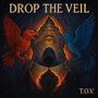 Drop the Veil