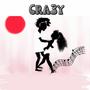 Crazy (feat. Drin Sonoi)