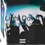 Light Down (feat. YG Meechie & Shadd Crow) [Explicit]