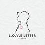 L.O.V.E Letter (feat. Marz Fay) [Explicit]