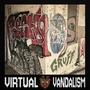 Virtual Vandalism (Explicit)
