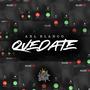 quedate (Explicit)