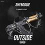 Outside (feat. ShyBoogie & Kevo3x) [Explicit]