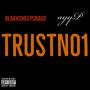 TRUSTNO1 (feat. ayyP) [Explicit]