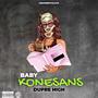 Baby konesans (feat. Dupre High) [Explicit]