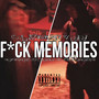 F*CK MEMORIES (Explicit)