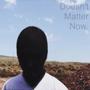 Doesn't Matter Now