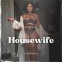 Housewife (Explicit)