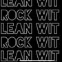 Lean wit It (feat. Lil Stevvie) [Explicit]