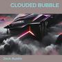 Clouded Bubble