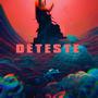 Déteste (Explicit)