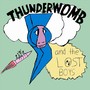 Thunderwomb and the Lost Boys (Explicit)