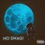 NO SWAG! (Explicit)