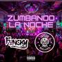 Zumbando la noche (Explicit)