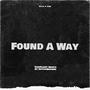 Found A Way (feat. TakeFlight Marta) [Explicit]