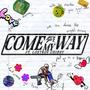 Come My Way (feat. LostBoy Chiddy)