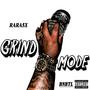 Grind Mode (Explicit)