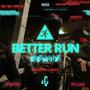 Better Run (Brandon Jonak Remix) [Explicit]