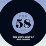 Top 58 Classics - The Very Best of Bill Black